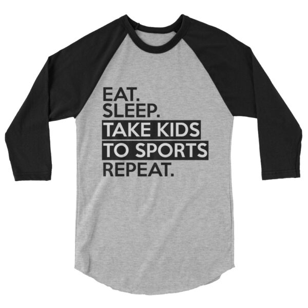 EAT. SLEEP. REPEAT 3/4 sleeve raglan shirt - Image 2