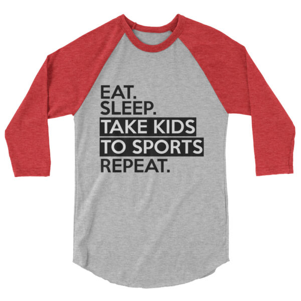 EAT. SLEEP. REPEAT 3/4 sleeve raglan shirt - Image 3