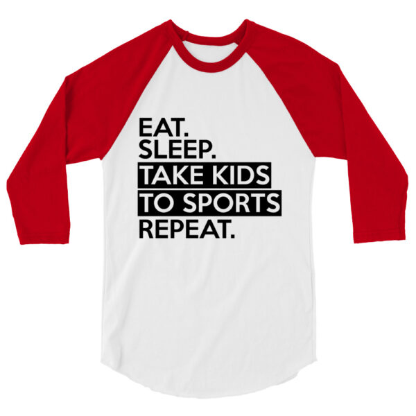 EAT. SLEEP. REPEAT 3/4 sleeve raglan shirt - Image 6